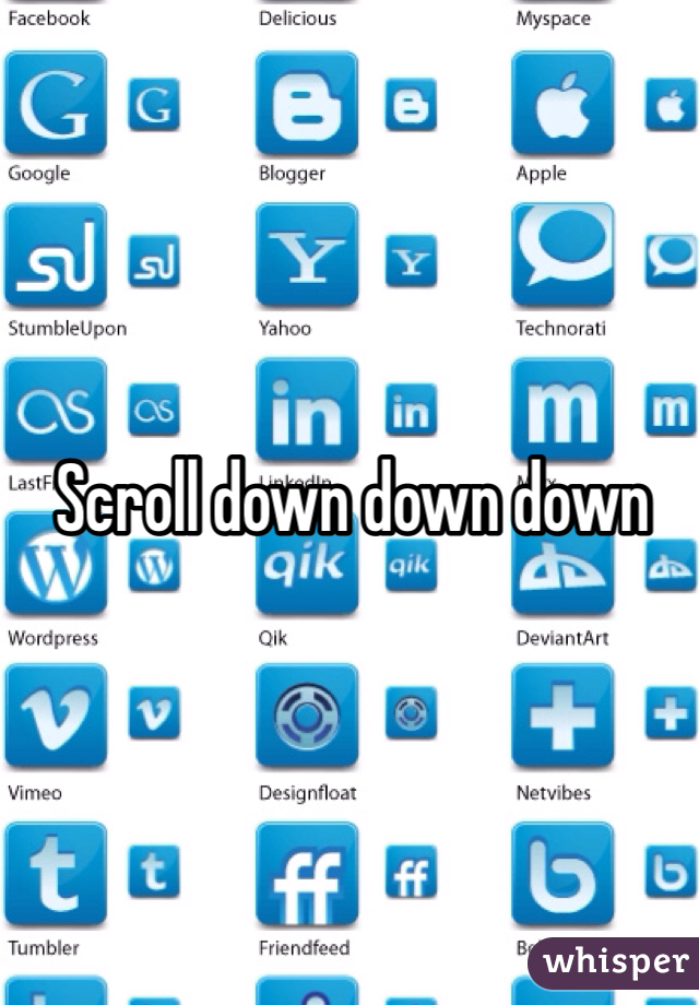 Scroll down down down
