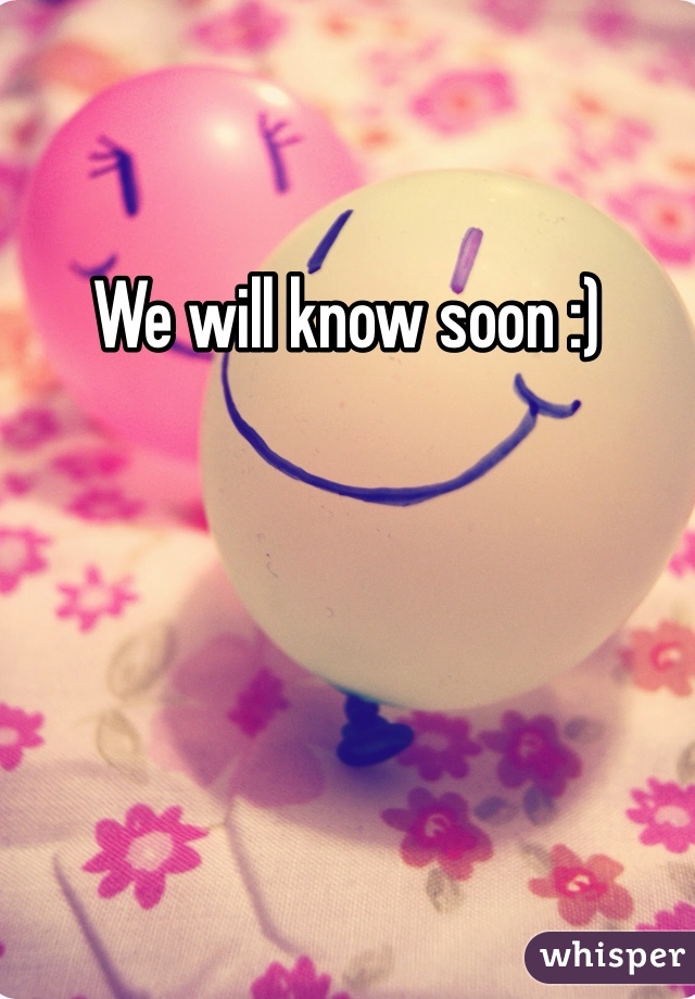 We will know soon :)