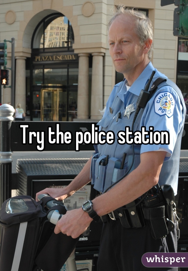 Try the police station
