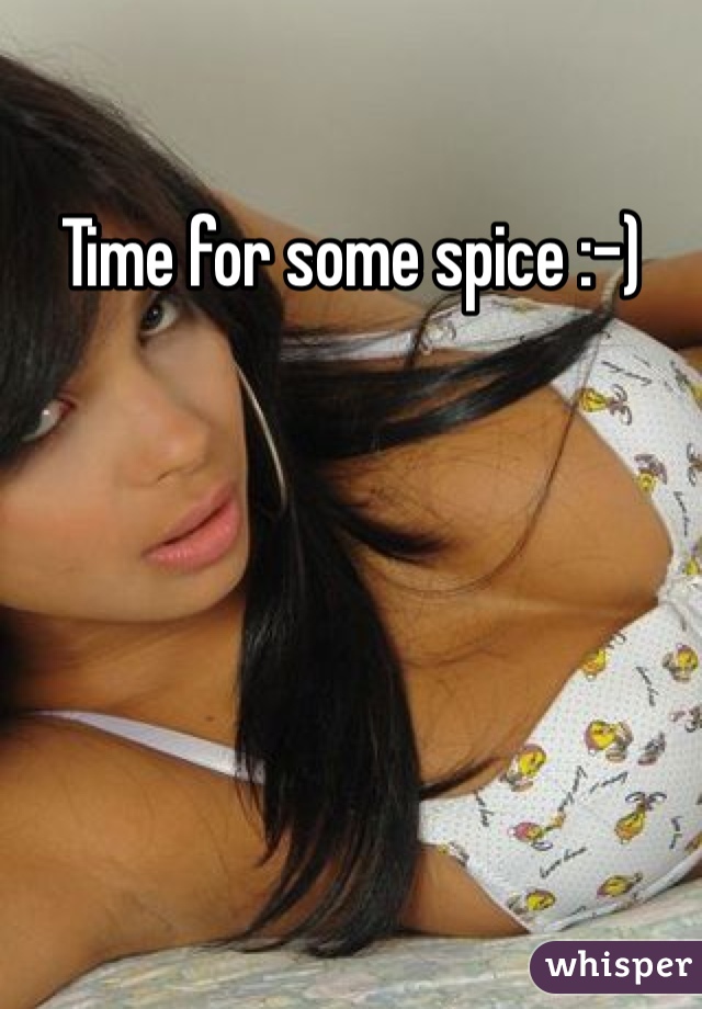 Time for some spice :-)