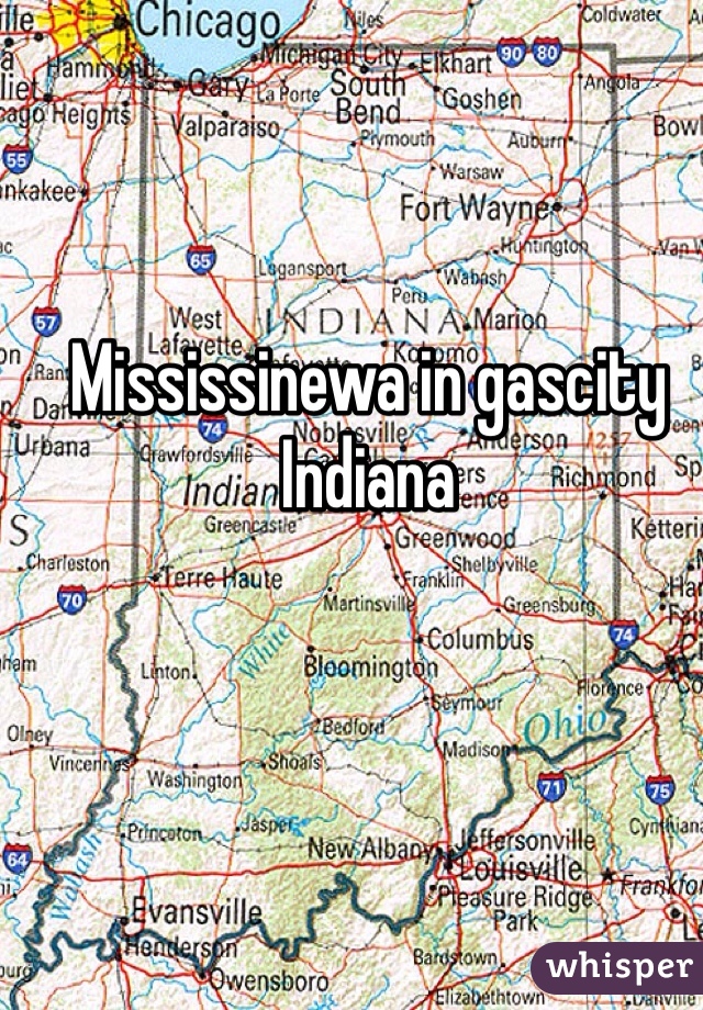 Mississinewa in gascity Indiana 