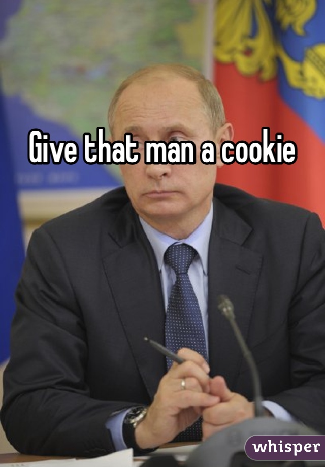 Give that man a cookie