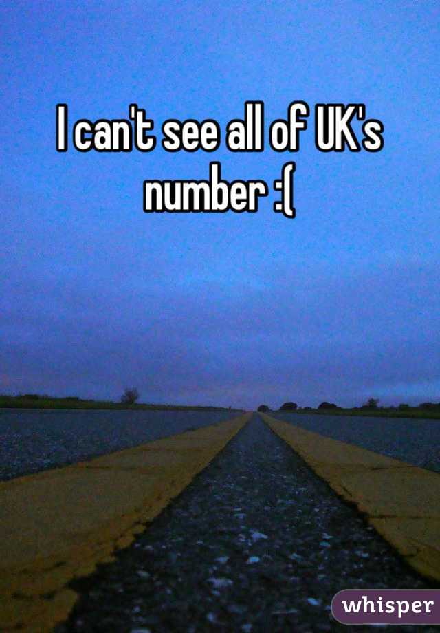 I can't see all of UK's number :( 