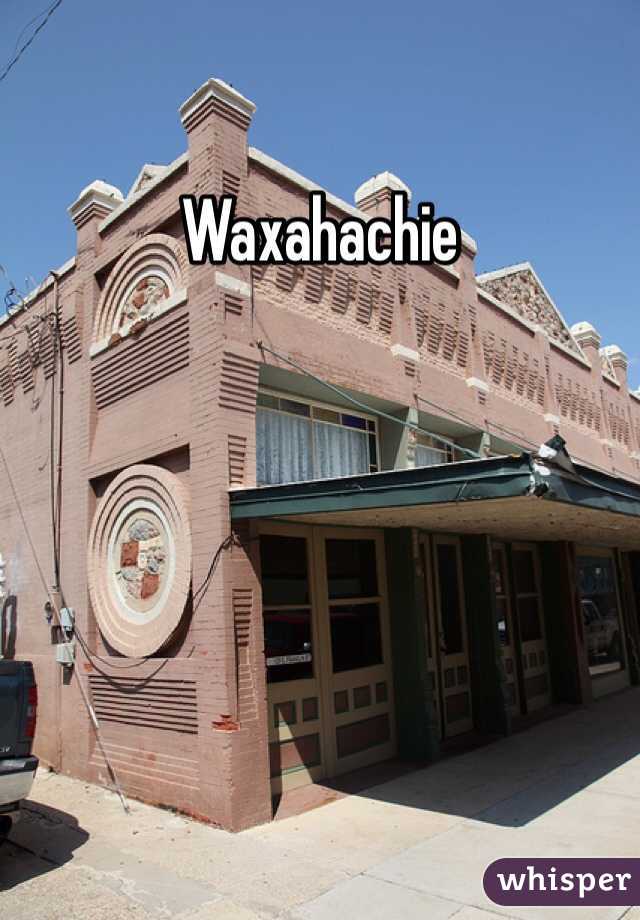 Waxahachie