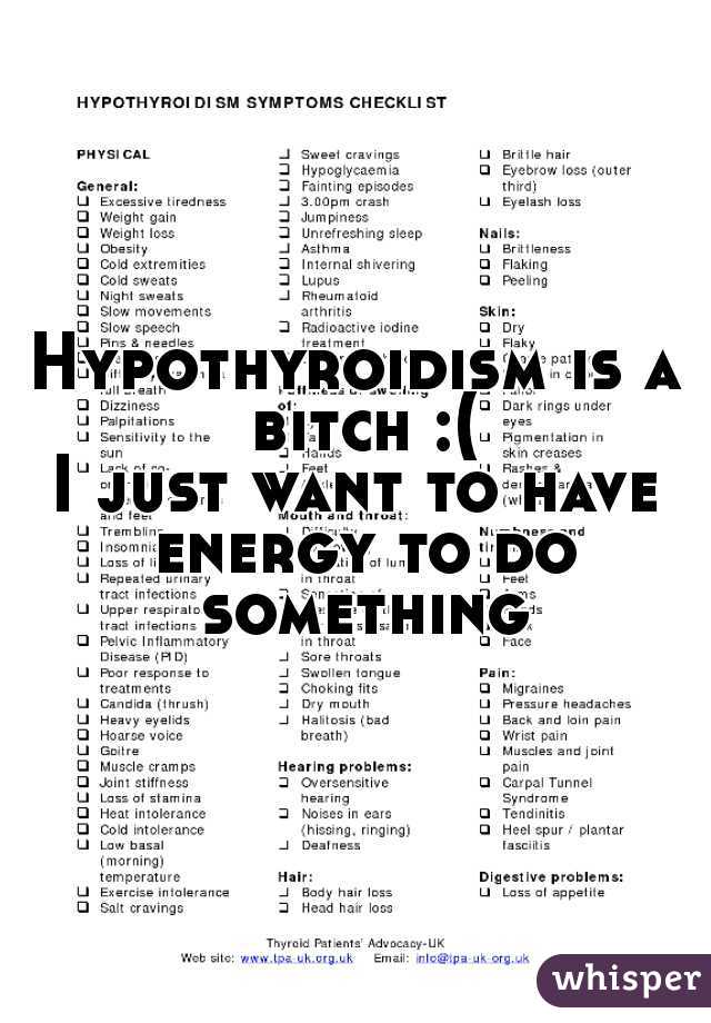 Hypothyroidism is a bitch :(
I just want to have energy to do something