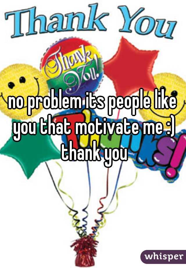 no problem its people like you that motivate me :) thank you