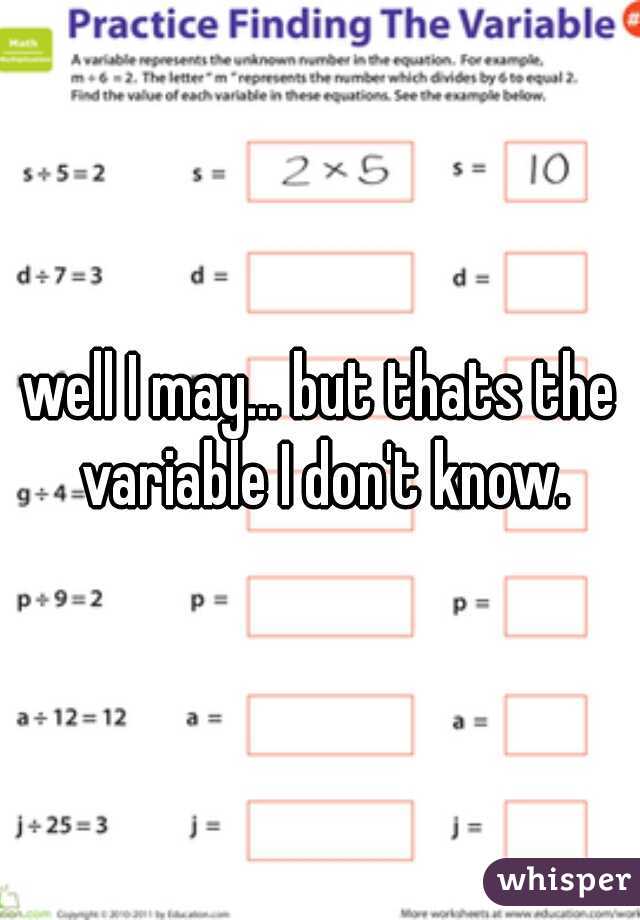 well I may... but thats the variable I don't know.