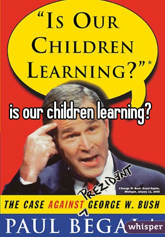 is our children learning? 
