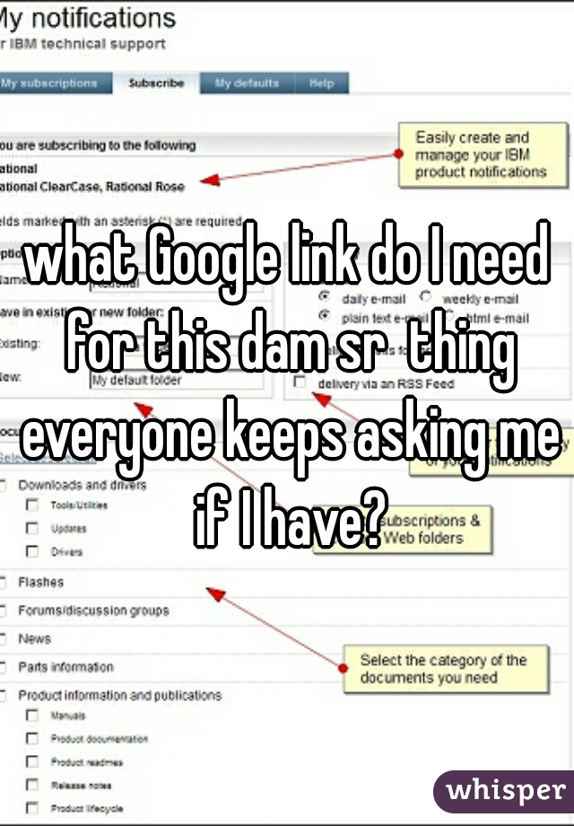 what Google link do I need for this dam sr  thing everyone keeps asking me if I have?