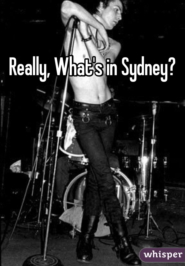 Really, What's in Sydney?