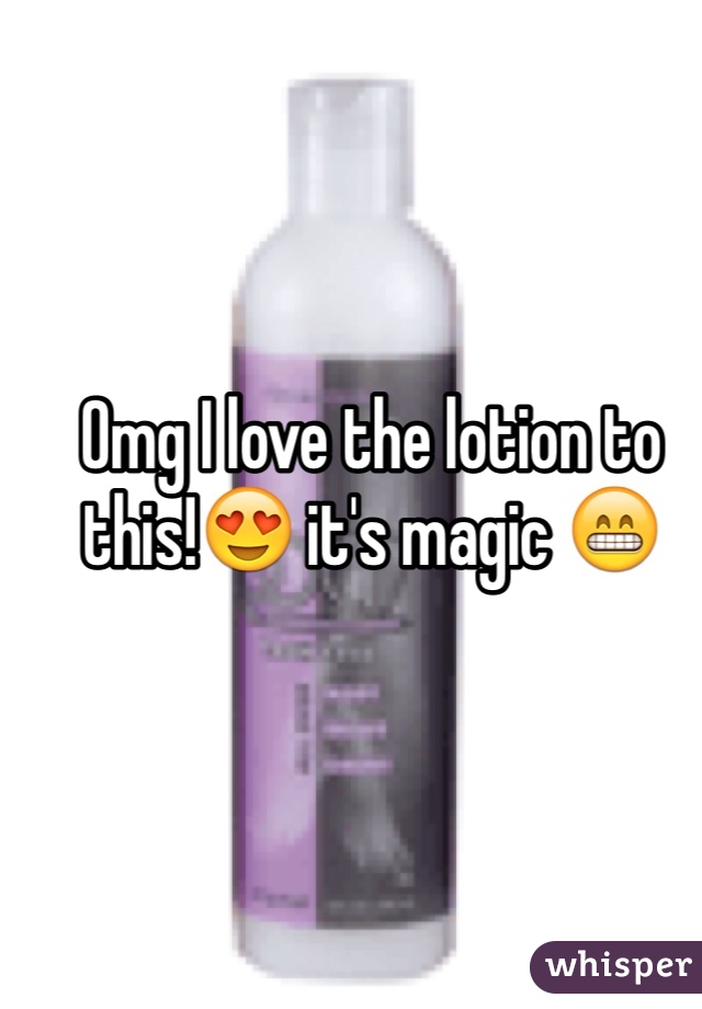 Omg I love the lotion to this!😍 it's magic 😁