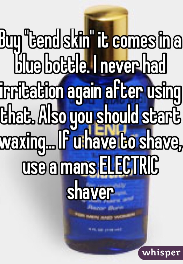 Buy "tend skin" it comes in a blue bottle. I never had irritation again after using that. Also you should start waxing... If u have to shave, use a mans ELECTRIC shaver