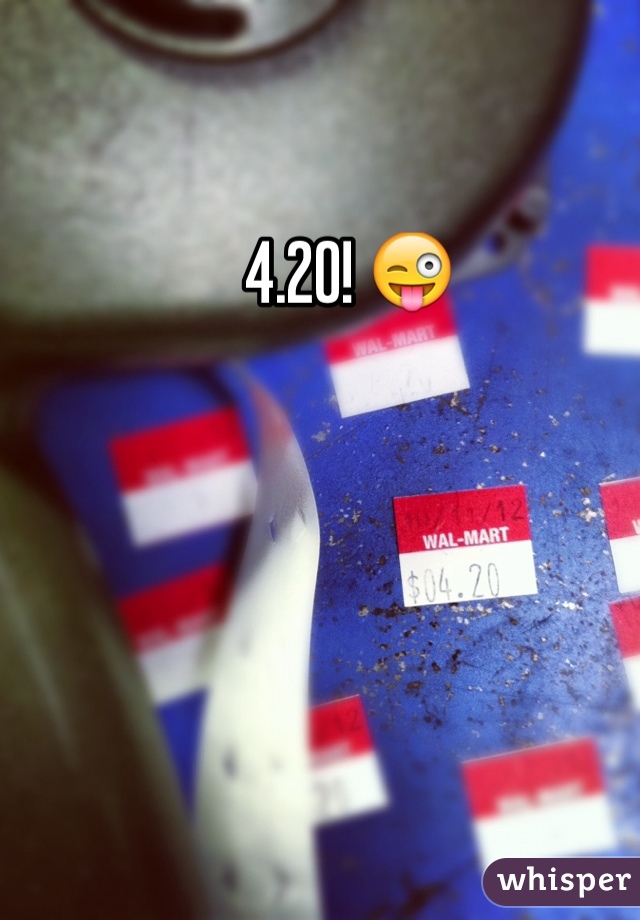 4.20! 😜