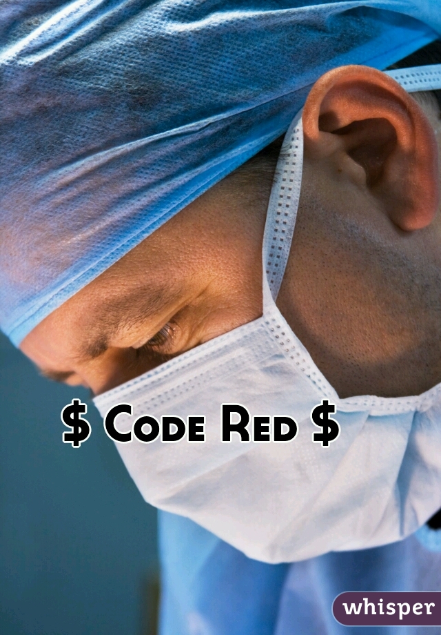 $ Code Red $