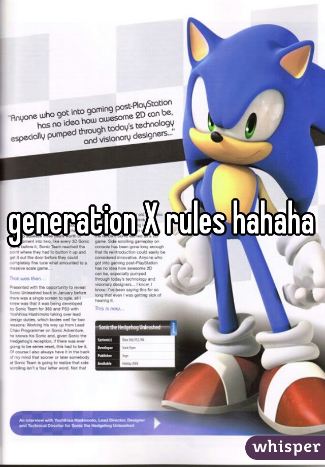 generation X rules hahaha