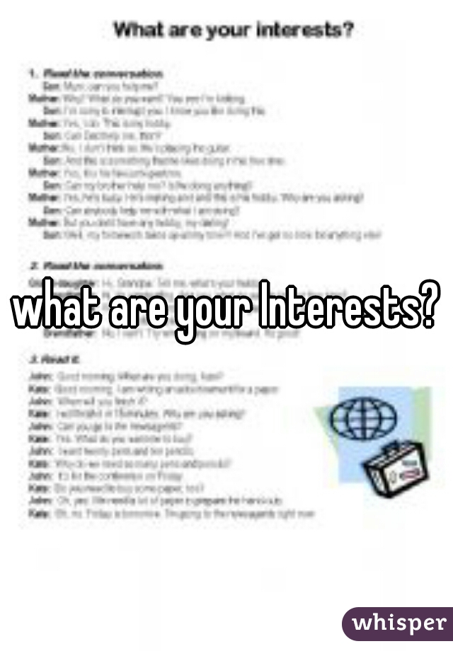 what are your Interests?
