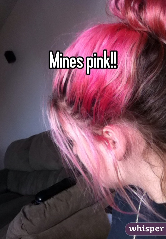 Mines pink!!