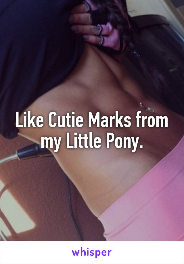 Like Cutie Marks from my Little Pony.