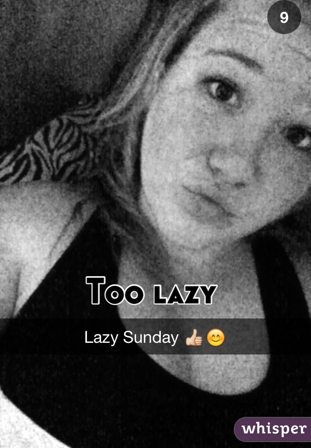 Too lazy 