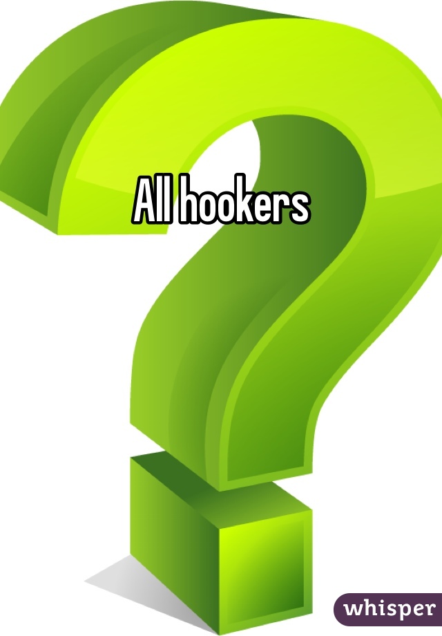 All hookers