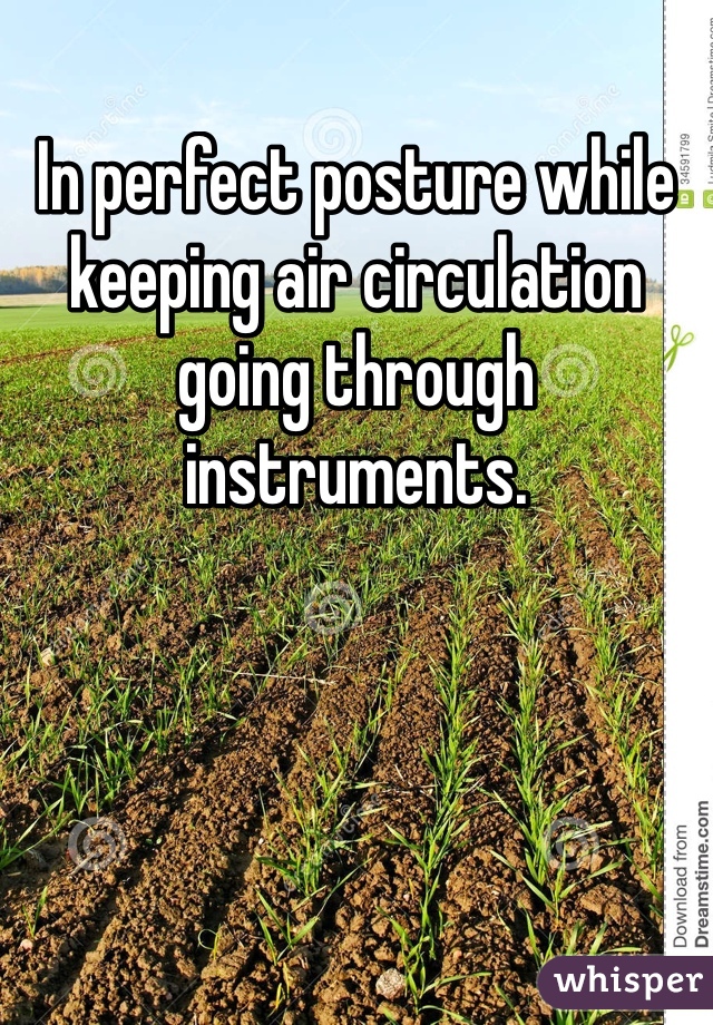 In perfect posture while keeping air circulation going through instruments. 