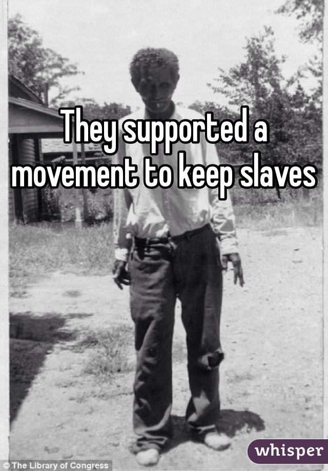 They supported a movement to keep slaves 