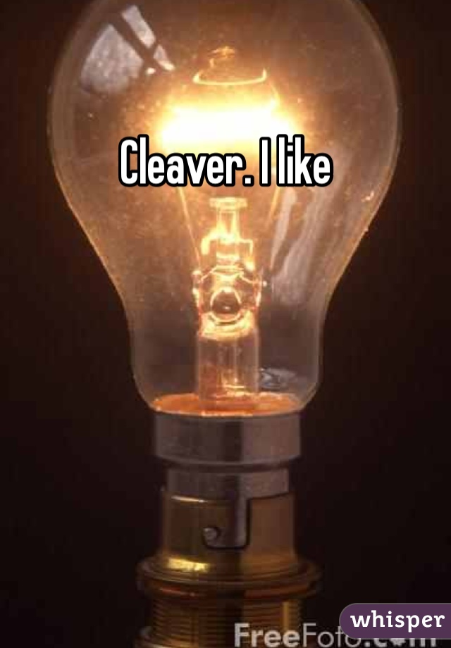 Cleaver. I like 