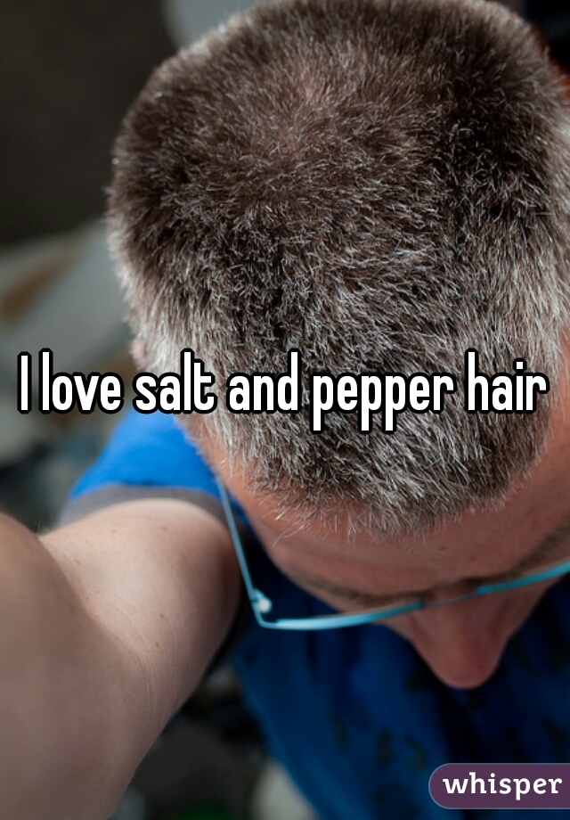 I love salt and pepper hair