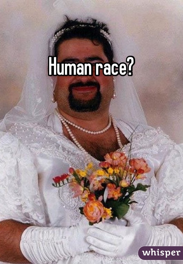 Human race?
