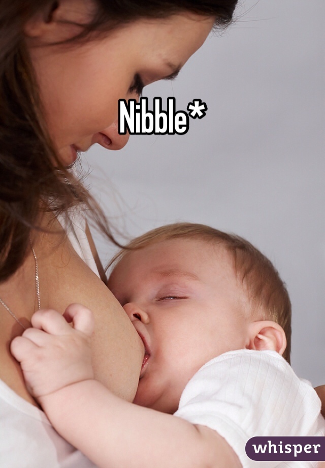 Nibble*