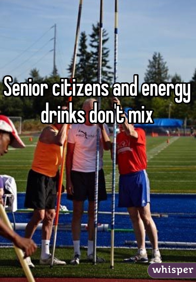 senior-citizens-and-energy-drinks-don-t-mix