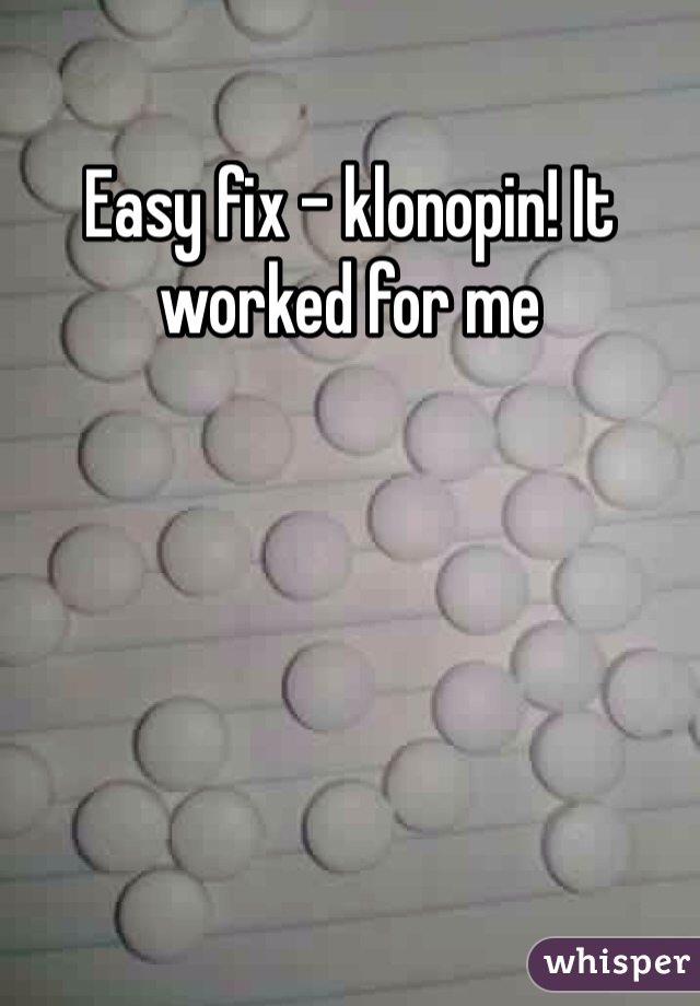 Easy fix - klonopin! It worked for me