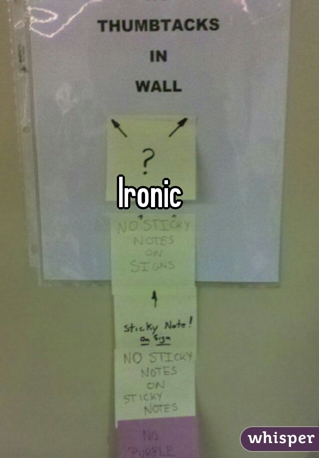 Ironic 