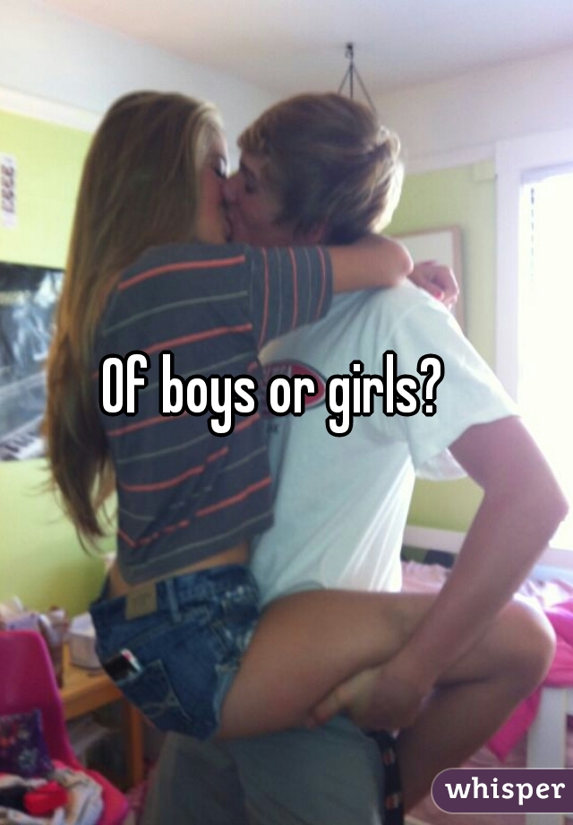 Of boys or girls?  