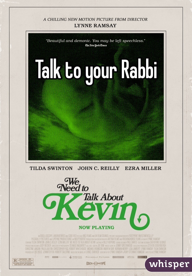 Talk to your Rabbi 