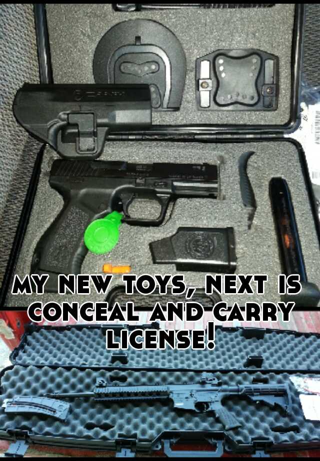 my new toys, next is conceal and carry license!