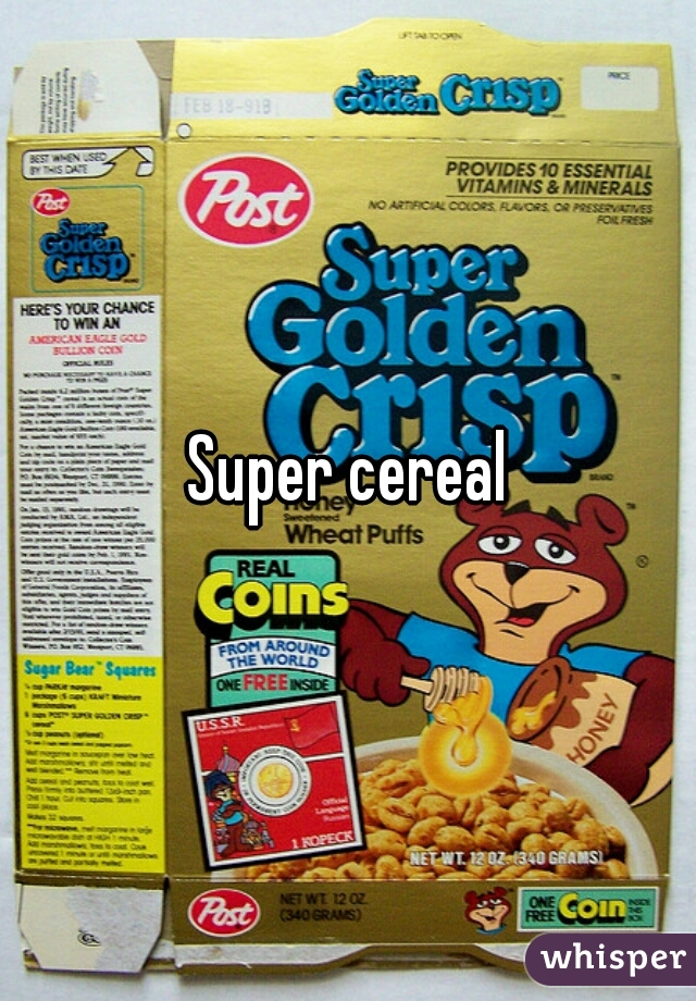 Super cereal