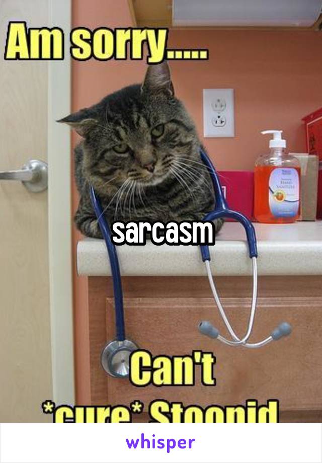 sarcasm