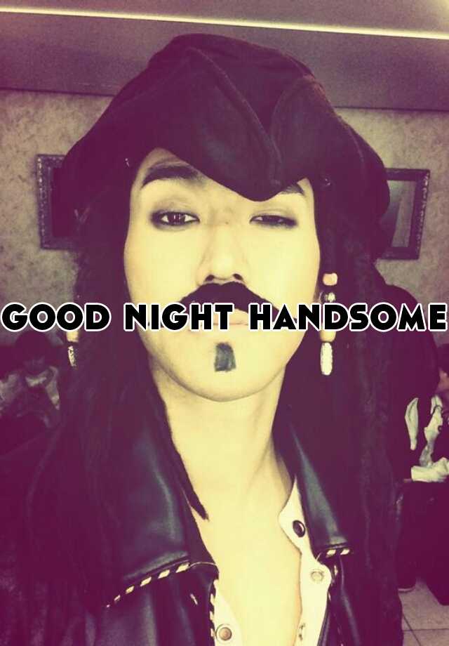 good-night-handsome