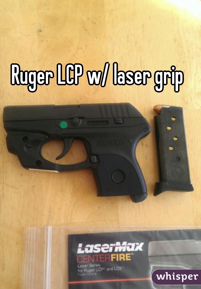 Ruger LCP w/ laser grip