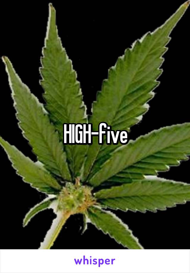 HIGH-five