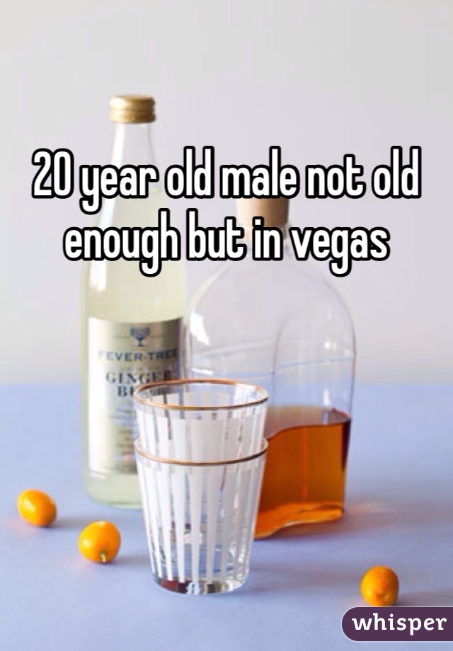 20 year old male not old enough but in vegas