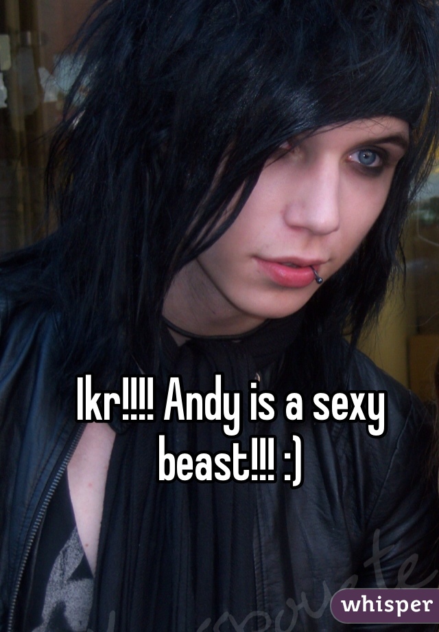 Ikr!!!! Andy is a sexy beast!!! :)