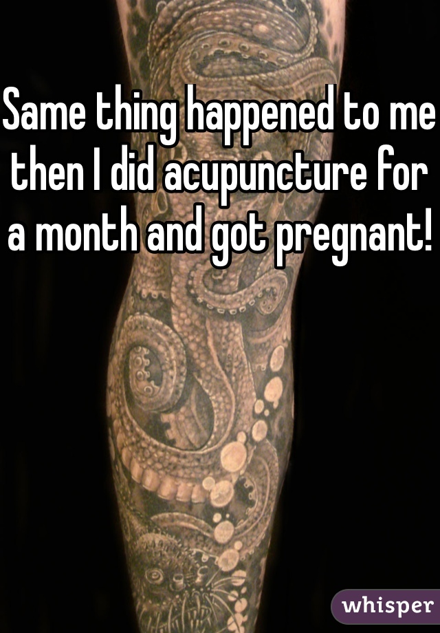Same thing happened to me then I did acupuncture for a month and got pregnant!