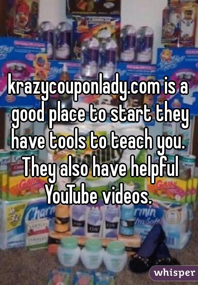 krazycouponlady.com is a good place to start they have tools to teach you.  They also have helpful YouTube videos. 