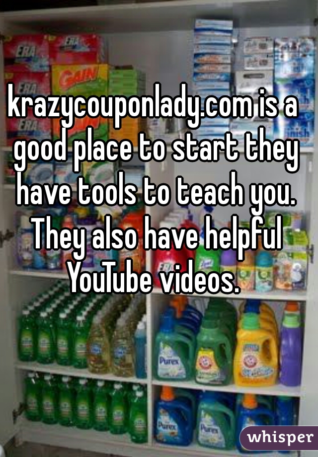 krazycouponlady.com is a good place to start they have tools to teach you. They also have helpful YouTube videos. 