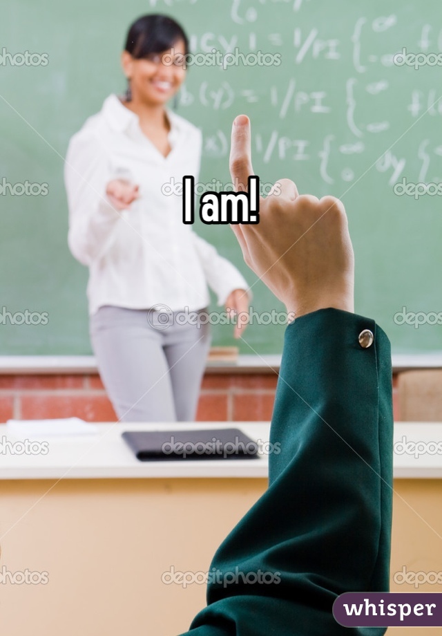 I am! 