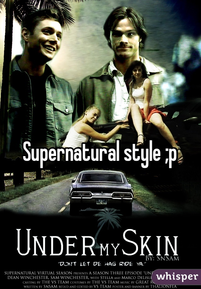 Supernatural style ;p