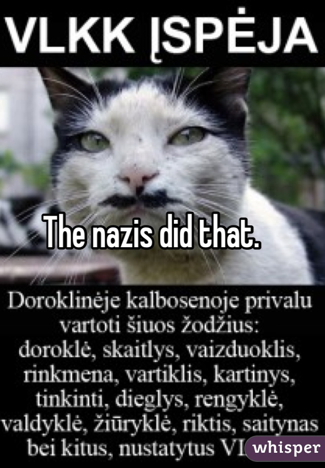 The nazis did that. 