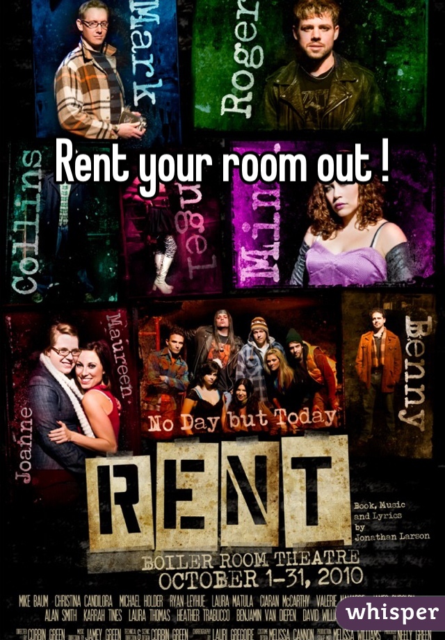 Rent your room out ! 
